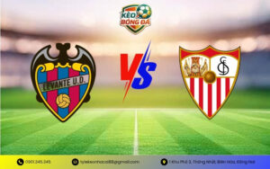 Soi Kèo Levante vs Sevilla
