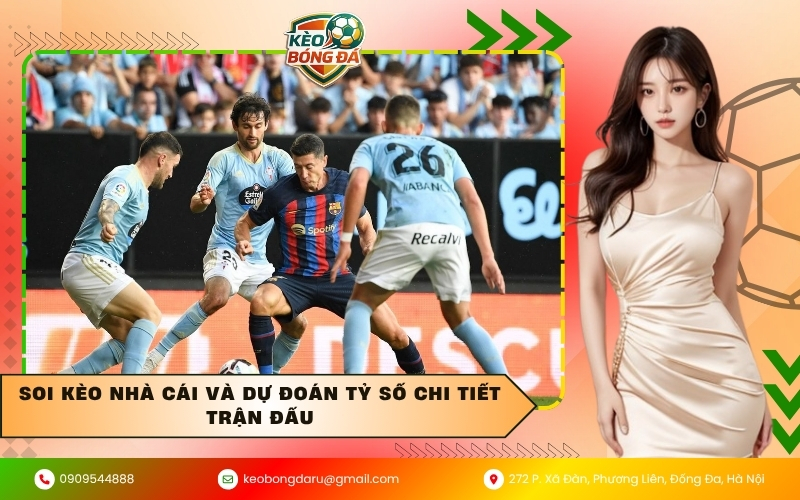 Soi kèo nhà cái và dự đoán tỷ số chi tiết trận đấu